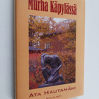 Ata Hautamäki : Murha Käpylässä : jännitysromaani - pikkukuva 1