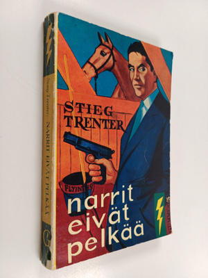 Stieg Trenter : Narrit eivät pelkää