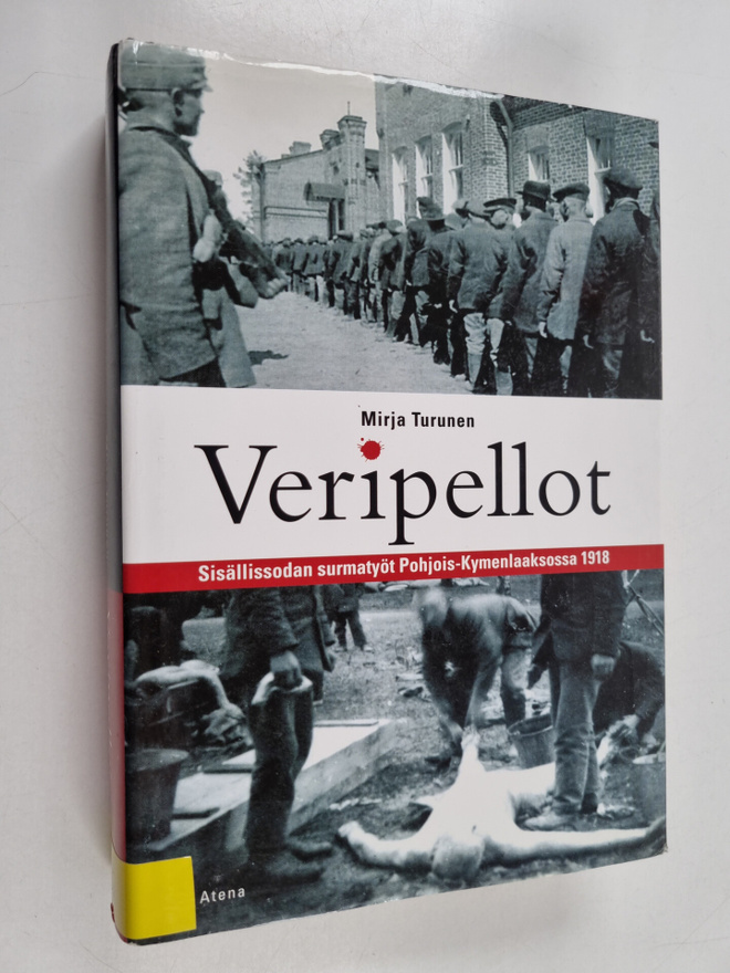 Mirja Turunen : Veripellot : sisällissodan surmatyöt Pohj...