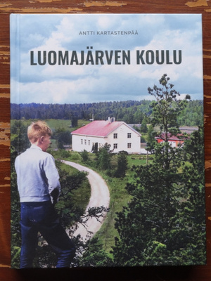 Antti Kartastenpää: LUOMAJÄRVEN KOULU