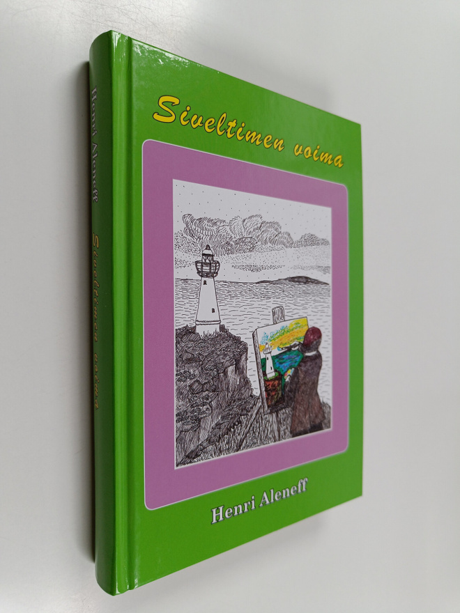 Henri Aleneff : Siveltimen voima (signeerattu, tekijän om...