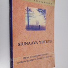 Peter Youngren : Siunaava yhteys : opas siunaukselliseen ... - pikkukuva 1