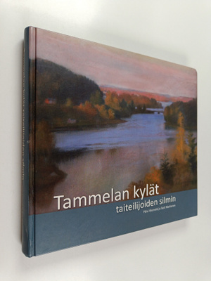 Päivi Klemelä : Tammelan kylät taiteilijoiden silmin
