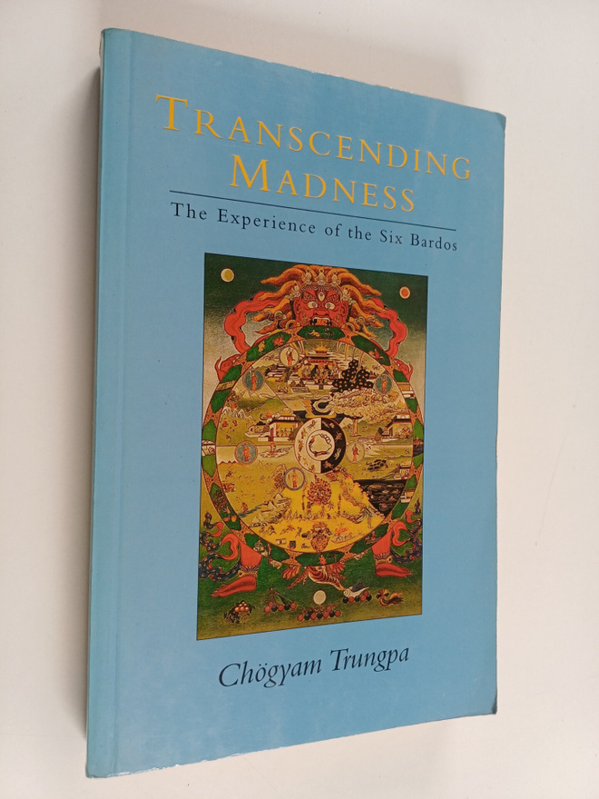 Chogyam Trungpa : Trancending Madness