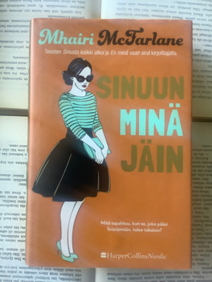 Mhairi McFarlane - Sinuun minä jäin (sid.)