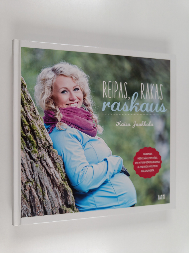 Kaisa Jaakkola : Reipas, rakas raskaus