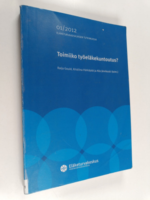 Toimiiko työeläkekuntoutus?