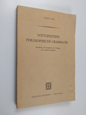 Martin Lang : Wittgensteins philosophische Grammatik : En...
