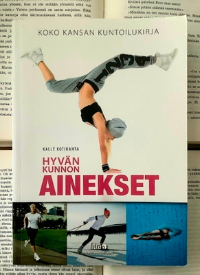 Kalle Kotiranta - Hyvän kunnon ainekset (nid.)