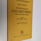 Erwin Voellmy : Funfstellige logarithmen und zahlentafeln... - pikkukuva 1