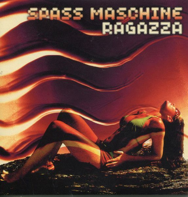 Spass Maschine • Ragazza CD Maxi-Single