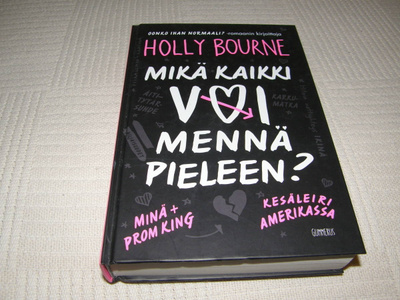 Holly Bourne Mikä kaikki voi mennä pieleen?