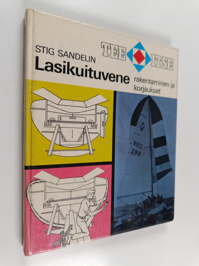 Stig Sandelin : Lasikuituvene, rakentaminen ja korjaukset