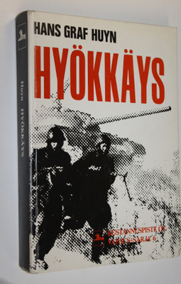 Hans Graf Huyn : Hyökkäys : Moskovan pyrkimys maailmanher...