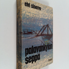 Elvi Sinervo : Palavankylän seppä (tekijän omiste, signee... - pikkukuva 1
