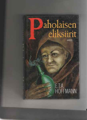 Hoffmann,E.T.A.:Paholaisen eliksiirit, Karisto 1989,sid.,yvk