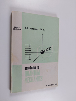 Paul Taunton Matthews : Introduction to Quantum Mechanics