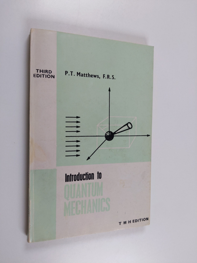 Paul Taunton Matthews : Introduction to Quantum Mechanics