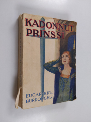 Edgar Rice Burroughs : Kadonnut prinssi : historiallinen ...
