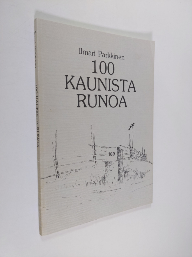 Ilmari Parkkinen : 100 kaunista runoa