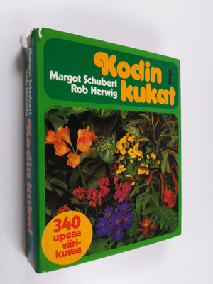 Margot Schubert : Kodin kukat : suuri huonekasvikirja