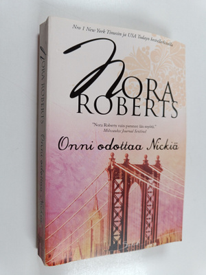 Nora Roberts : Onni odottaa Nickiä