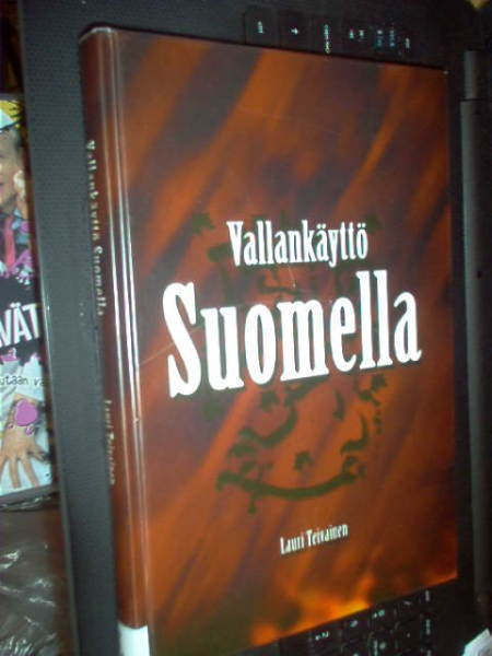 Lauri Teivainen : Vallankäyttö Suomella ( 1 p. 2007 )