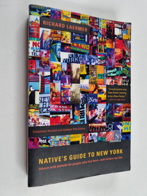 Richard Laermer : Native's Guide to New York - Advice wit...