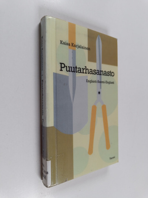 Kaisa Karjalainen : Puutarhasanasto : englanti-suomi-engl...