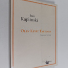 Jaan Kaplinski : Olen kevät Tartossa - pikkukuva 1