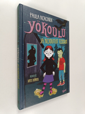Paula Noronen : Yökoulu ja noidutut tossut