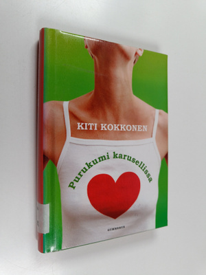 Kiti Kokkonen : Purukumi karusellissa