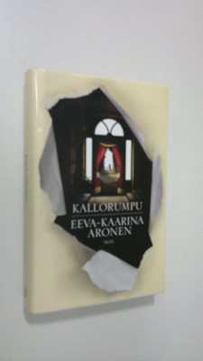 Eeva-Kaarina Aronen : Kallorumpu