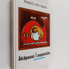 Paavo Hiltunen : Äkäpussi kesytetään - pikkukuva 1