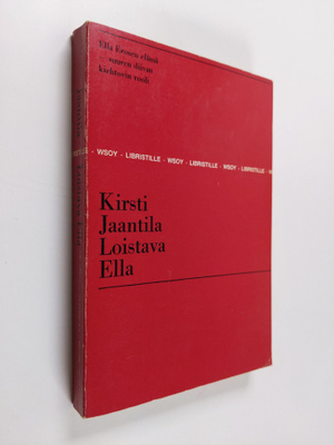 Kirsti Jaantila : Loistava Ella