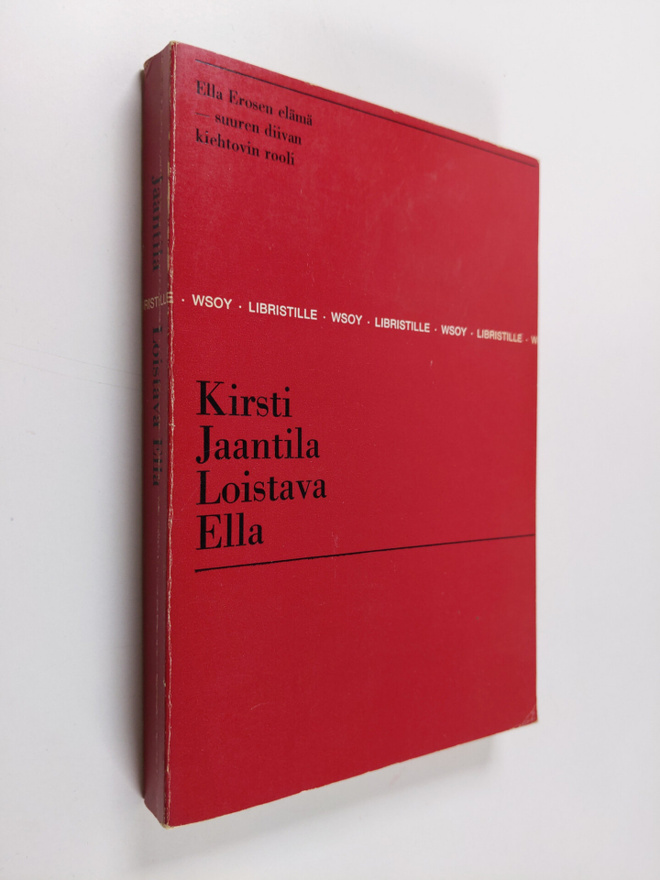 Kirsti Jaantila : Loistava Ella