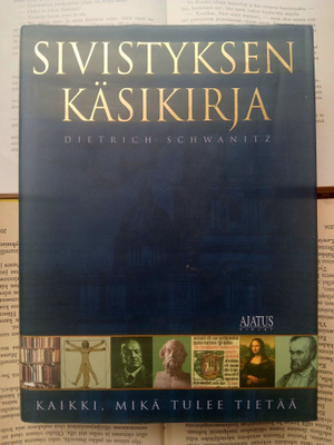 Dietrich Schwanitz - Sivistyksen käsikirja (sid.)
