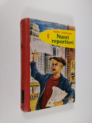 Hans Dominik : Nuori reportteri