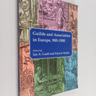 Patrick Wallis ym. : Guilds and Association in Europe, 90... - pikkukuva 1