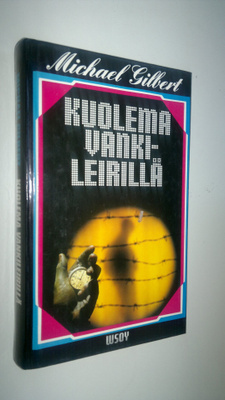 Michael Gilbert : Kuolema vankileirillä