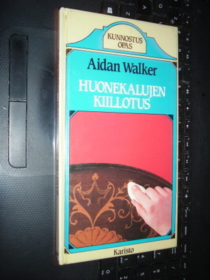 Aidan Walker : Huonekalujen kiillotus ( 1 p. 1989 ) EIPK !