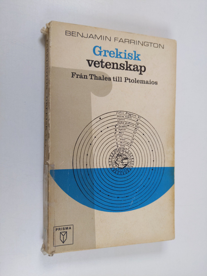 Benjamin Farrington : Grekisk vetenskap : Från Thales til...