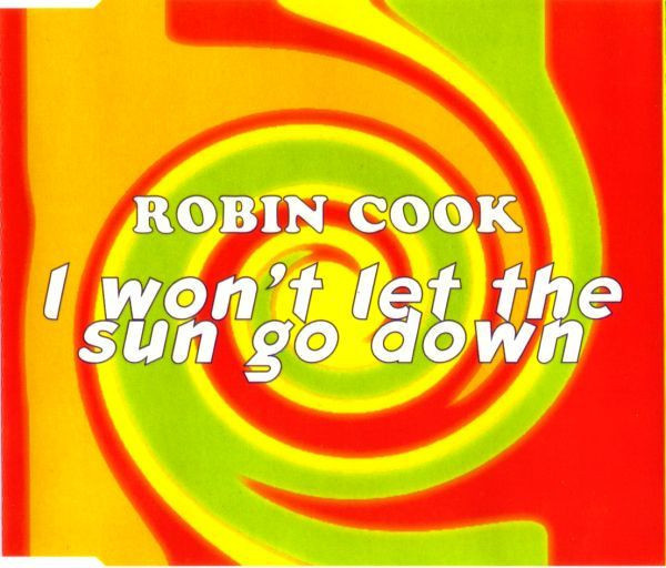 Robin Cook - I Won't Let The Sun Go Down (CD) HYVÄ KUNTO!!
