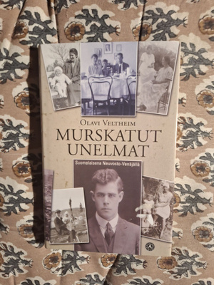 Olavi Veltheim : Murskatut unelmat 1p