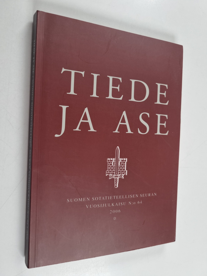 Tiede ja ase 64 : Suomen sotatieteellisen seuran vuosijul...