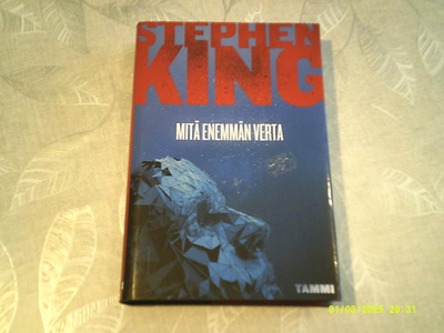 Stephen King: Mitä enemmän verta; p. 2020; 1.p