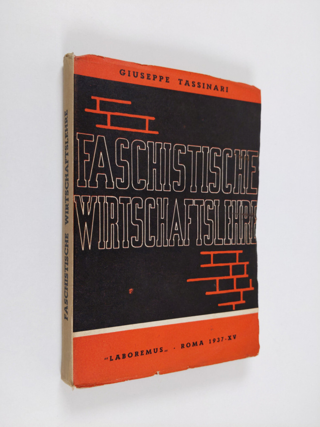 Giuseppe Tassinari : Faschistische wirtschaftslehre