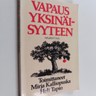 Mirja ym. (toim.) Kalliopuska : Vapaus yksinäisyyteen - pikkukuva 1
