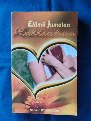 Smith,Hannah Whitall.: Elämä Jumalan rakkaudessa