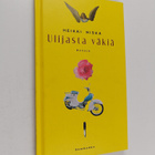 Heikki Niska : Ulijasta väkiä : runoja - pikkukuva 1